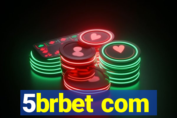 5brbet com